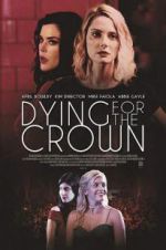 Watch Dying for the Crown 1channel