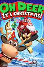 Watch Oh Deer, It\'s Christmas 1channel