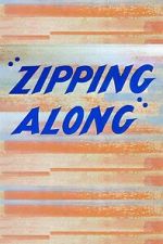 Watch Zipping Along (Short 1953) 1channel