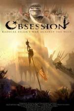 Watch Obsession: Radical Islam's War Against the West 1channel