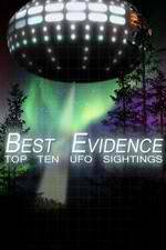 Watch Best Evidence: Top 10 UFO Sightings 1channel