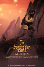 Watch The Forbidden Zone (Short 2021) 1channel