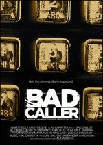 Watch Bad Caller 1channel