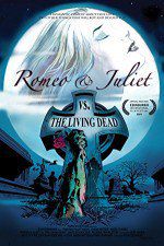 Watch Romeo & Juliet vs. The Living Dead 1channel
