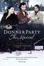 Watch Donner Party: The Musical 1channel