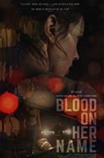 Watch Blood on Her Name 1channel