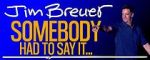 Watch Jim Breuer: Somebody Had to Say It (TV Special 2021) 1channel