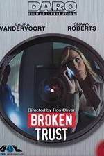 Watch Broken Trust 1channel