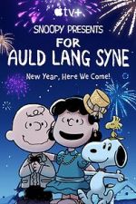 Watch Snoopy Presents: For Auld Lang Syne (TV Special 2021) 1channel