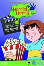 Watch Horrid Henry Goes To The Movies 1channel