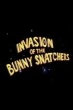 Watch Invasion of the Bunny Snatchers 1channel