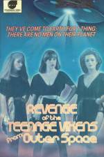 Watch The Revenge of the Teenage Vixens from Outer Space 1channel
