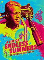 Watch A Life of Endless Summers: The Bruce Brown Story 1channel