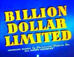 Watch Billion Dollar Limited (Short 1942) 1channel