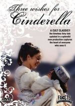 Watch Three Wishes for Cinderella 1channel
