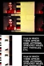 Watch Film in Which There Appear Edge Lettering, Sprocket Holes, Dirt Particles, Etc. (Short 1966) 1channel