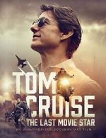 Watch Tom Cruise: The Last Movie Star 1channel