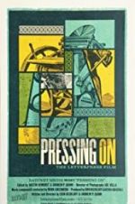 Watch Pressing On: The Letterpress Film 1channel