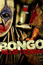 Watch Bongo: Killer Clown 1channel