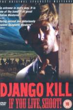 Watch Django Kill... If You Live, Shoot 1channel