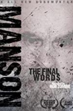 Watch Charles Manson: The Final Words 1channel