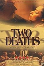 Watch Two Deaths 1channel