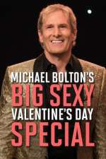 Watch Michael Bolton\'s Big, Sexy Valentine\'s Day Special 1channel