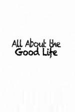 Watch All About The Good Life 1channel
