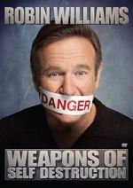 Watch Robin Williams: Weapons of Self Destruction 1channel