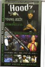 Watch Hoodz Young Jeezy The Raw Streets Of ATL 1channel