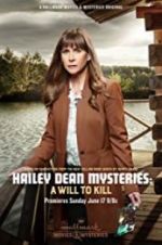 Watch Hailey Dean Mystery: A Will to Kill 1channel