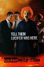 Watch Underbelly Files Tell Them Lucifer Was Here 1channel