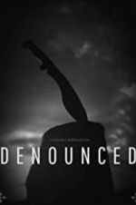 Watch Denounced 1channel