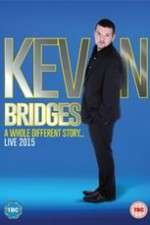 Watch Kevin Bridges: A Whole Different Story 1channel