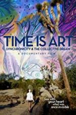 Watch Time Is Art: Synchronicity and the Collective Dream 1channel