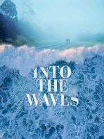 Watch Into the Waves 1channel