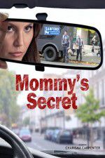 Watch Mommy\'s Secret 1channel