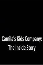Watch Camila's Kids Company: The Inside Story 1channel