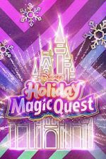 Watch Disney\'s Holiday Magic Quest (TV Special 2021) 1channel