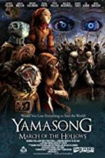 Watch Yamasong: March of the Hollows 1channel
