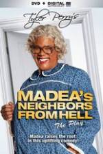 Watch Tyler Perrys Madeas Neighbors From Hell 1channel