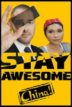 Watch Stay Awesome, China! 1channel