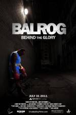 Watch Balrog Behind the Glory 1channel