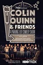 Watch Colin Quinn & Friends: A Parking Lot Comedy Show 1channel