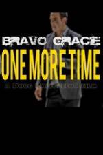Watch Bravo Gracie : One More Time 1channel