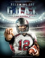 Watch Becoming the G.O.A.T.: The Tom Brady Story 1channel