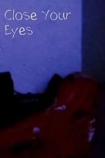 Watch Close Your Eyes (Short 2023) 1channel