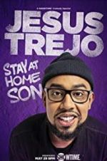 Watch Jesus Trejo: Stay at Home Son 1channel