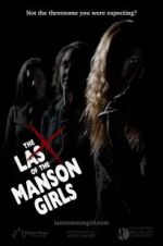 Watch The Last of the Manson Girls 1channel