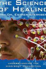 Watch The Science of Healing with Dr Esther Sternberg 1channel
